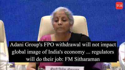 Adani Group's FPO withdrawal will not impact global image of India's economy ... regulators will do their job: FM Sitharaman