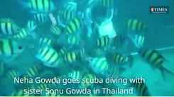 Neha Gowda goes scuba diving with sister Sonu Gowda in Thailand