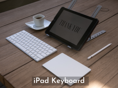 iPad Keyboard to ease your work (May, 2024)