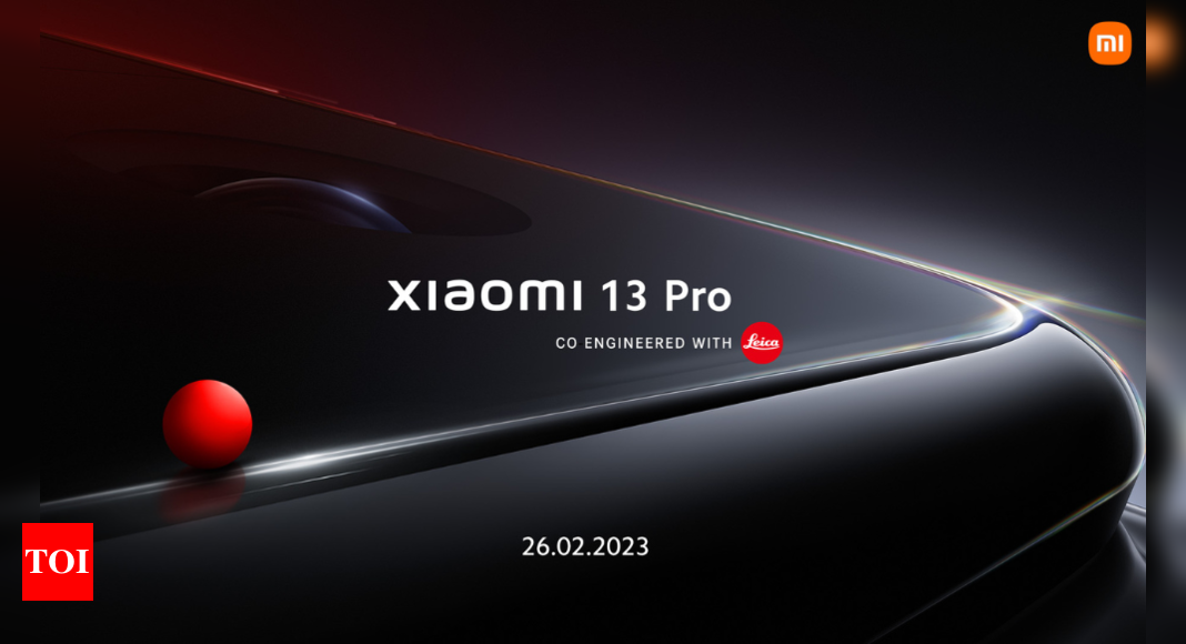 Xiaomi 13 Pro set to launch in India on February 26 – Times of India