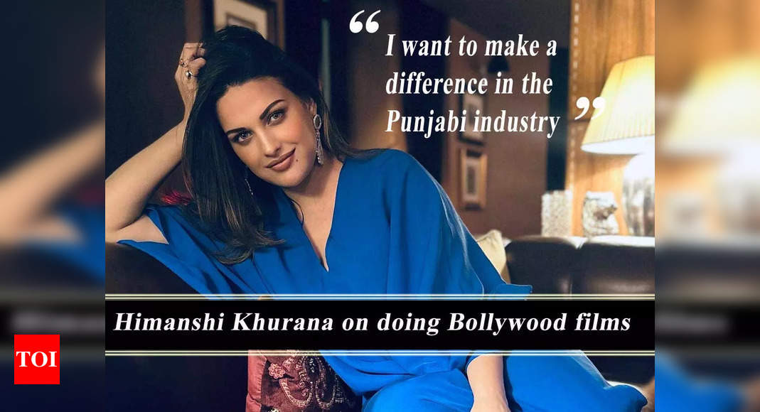 Himanshi Khurana: I have got offers from Bollywood, but I want to make a difference in the Punjabi industry – Exclusive | Punjabi Movie News