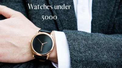 Best watches under 5000: Branded watches under 5000 (November, 2023)