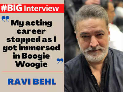 Ravi Behl: My acting career stopped as I got immersed in Boogie Woogie - #BigInterview