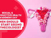 Sexual & Reproductive Health Awareness Day: When should you start seeing a gynecologist