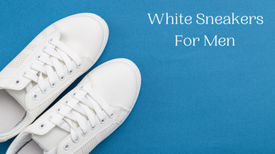 Best white sneakers for men | - Times of India (March, 2024)
