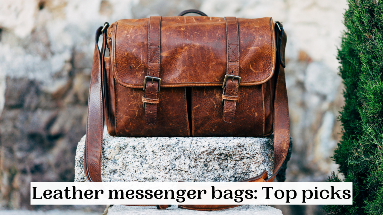 Best leather messenger hotsell bag brands