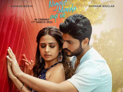 Rog Mera Yaar: The second song from Sargun Mehta and Gurnam Bhullar’s ‘Nigah Marda Ayi Ve’ is a peppy dance number with a twisted end