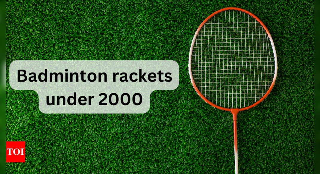 best-badminton-racket-under-2000-times-of-india-may-2023