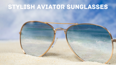 Sunglasses for men: Stylish aviator sunglasses to up your style quotient (April, 2024)