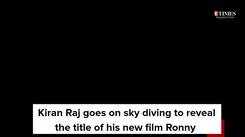 Kiran Raj goes on sky diving to reveal the title of his new film Ronny