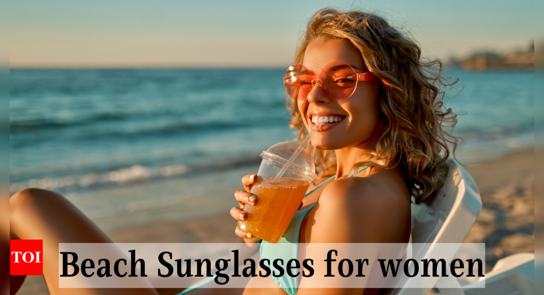 Beach Sunglasses for women Top Picks Times of India March 2024