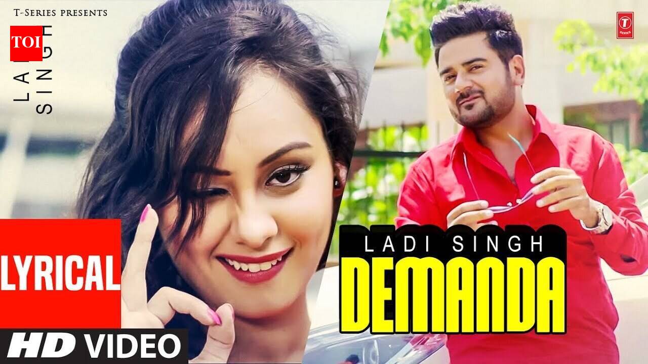 Check Out Popular Punjabi Video Lyrical Song 'Demanda' Sung By Ladi Singh