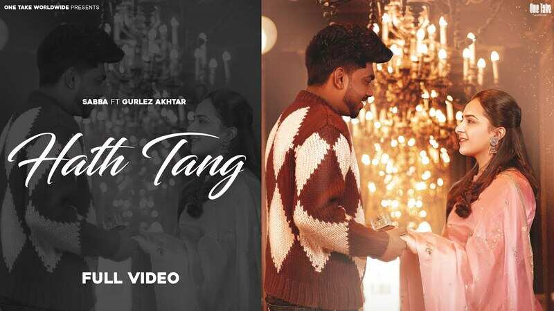 Watch Latest Punjabi Music Video 'Hath Tang' Sung By Sabba Feat. Gurlez ...