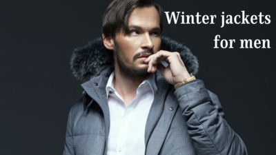 Winter jackets for men: Top picks