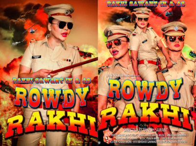 Excl: A film on Rakhi Sawant titled 'Rowdy Rakhi'