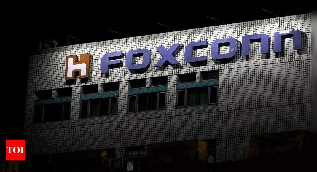 Foxconn says no ‘definitive agreements’ for new India investment – Times of India