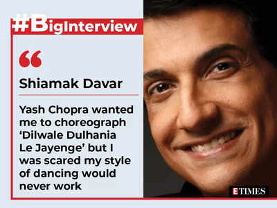 Shiamak Davar: Yash Chopra wanted me to choreograph 'Dilwale Dulhania Le Jayenge' but I was scared my style of dancing would never work - #Big Interview