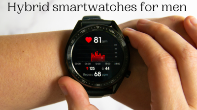 Hybrid Smartwatches for men (April, 2024)