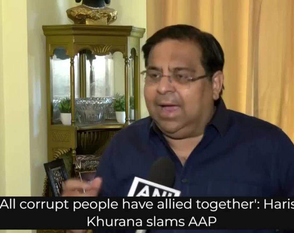 
'All corrupt people have allied together': Harish Khurana slams AAP
