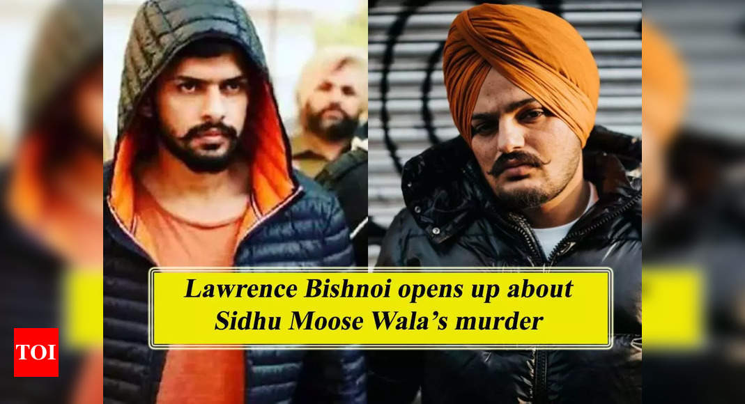 Lawrence Bishnoi confirms Goldie Brar killed Sidhu Moose Wala – Times of India