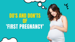 Do's and Don'ts of first pregnancy