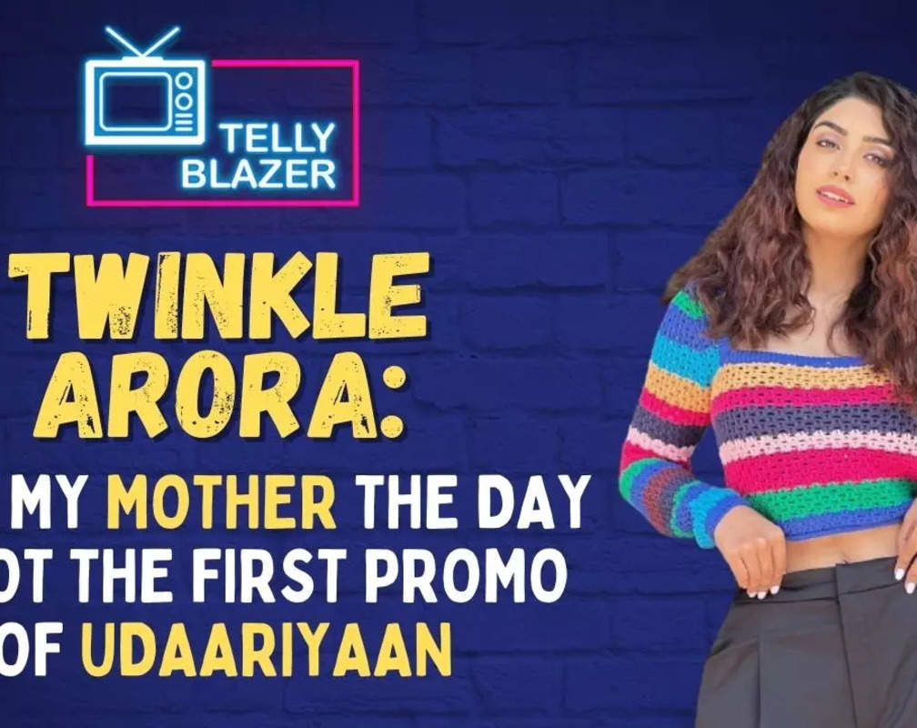 
Udaariyaan's Twinkle Arora on emotional phase after losing her mom, struggles & casting couch
