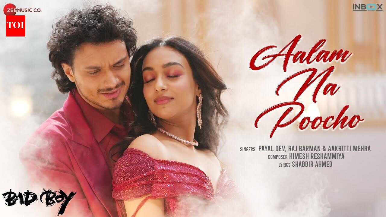 Bad Boy | Song - Aalam Na Poocho