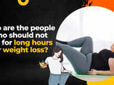 Who are the people who should not fast for long hours for weight loss?