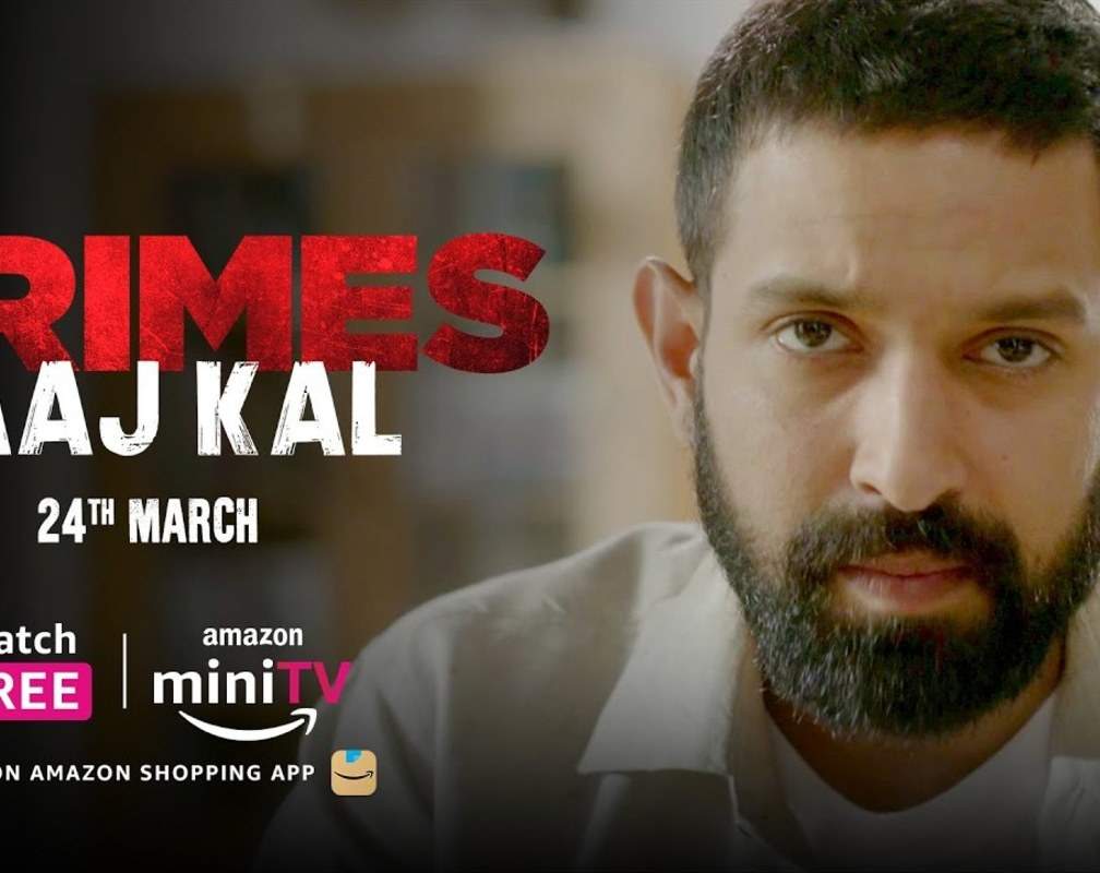 
'Crimes Aaj Kal' Trailer: Vikrant Massey Starrer 'Crimes Aaj Kal' Official Trailer
