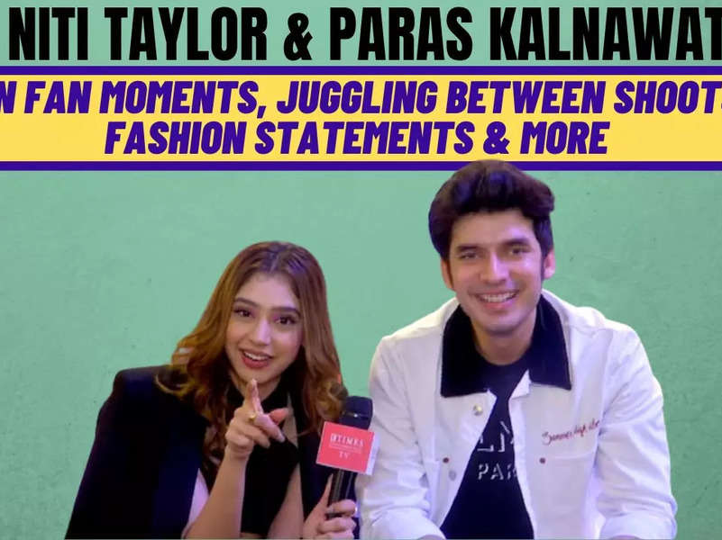 Paras Kalnawat and Niti Taylor on Fan moments, juggling between shoots, fashion statements and more