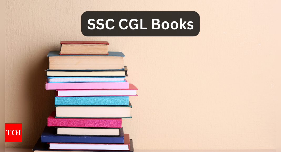 SSC CGL Books Best ones for exam preparation Times of India (June, 2024)