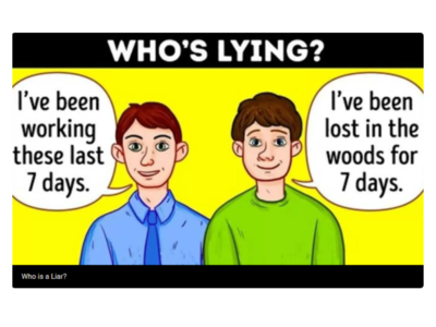 Puzzle: Can you tell which guy is lying among the two?