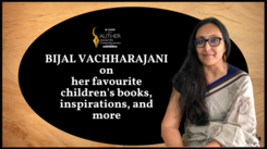 Bijal Vachharajani on her favourite children's books, writing process, inspirations, and more