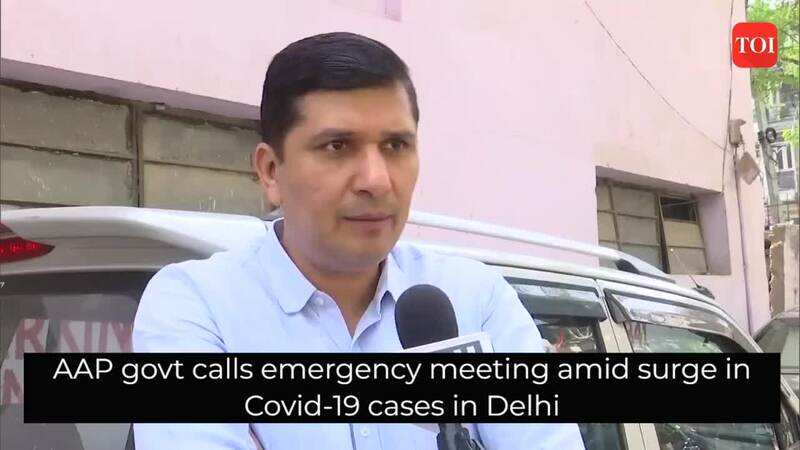 AAP govt calls emergency meeting amid surge in Covid-19 cases in Delhi