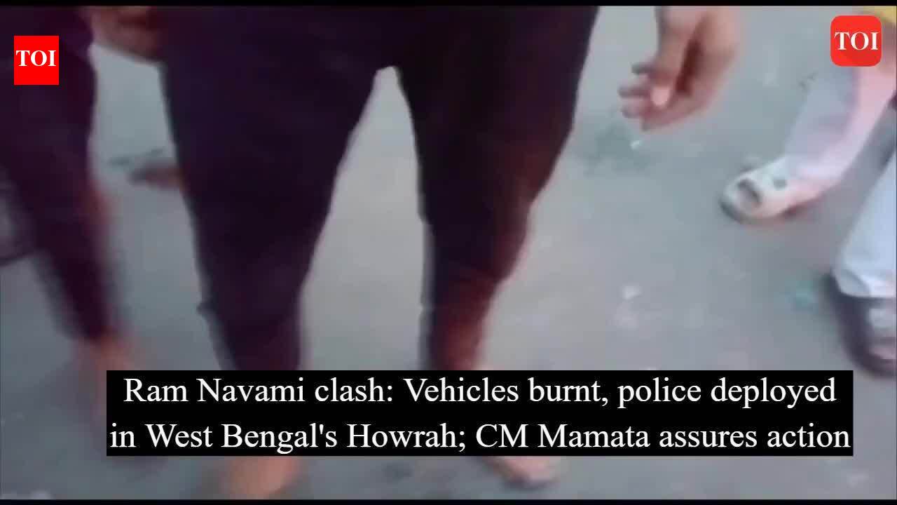 Ram Navami clash: Vehicles burnt, police deployed in West Bengal's ...