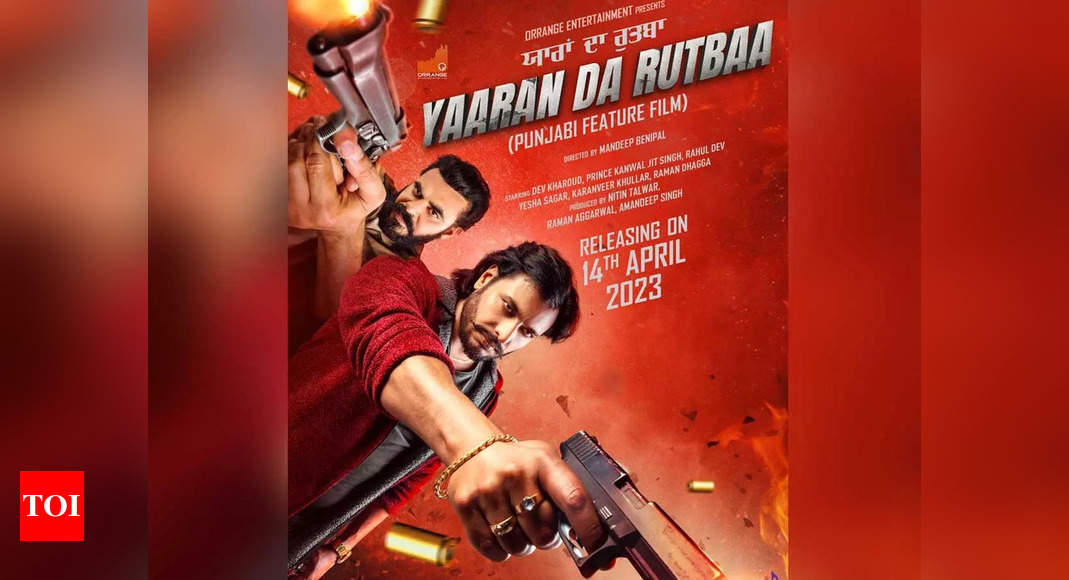 Yaaran Da Rutbaa First Look Of The Dev Kharoud And Prince Kanwaljit Singh Starrer Is Out 6057