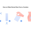 Oral sex protection What is a dental dam and how to use it The