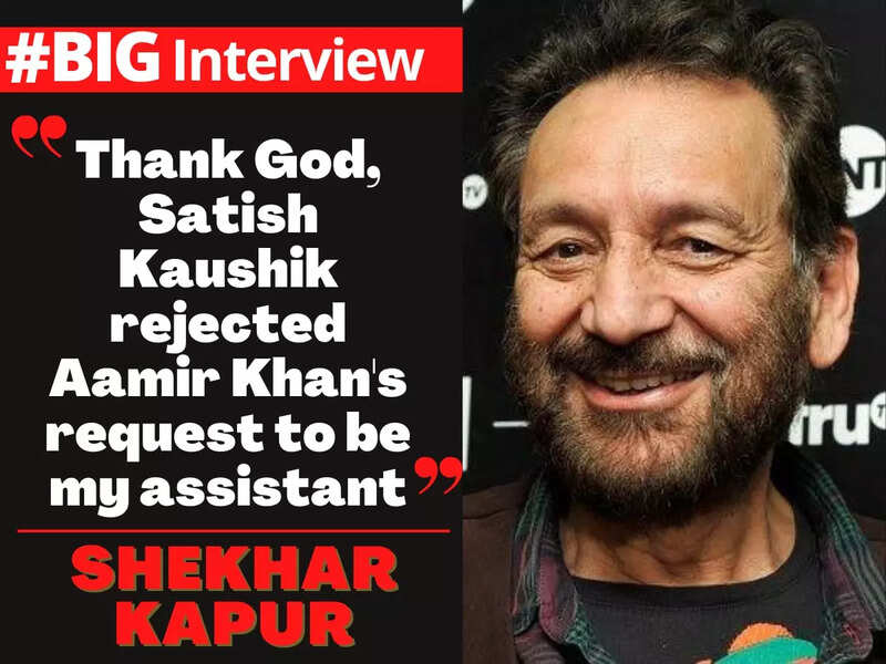 Shekhar Kapur: Had Aamir Khan been my assistant he would not have made such wonderful films and been a big star- #BigInterview