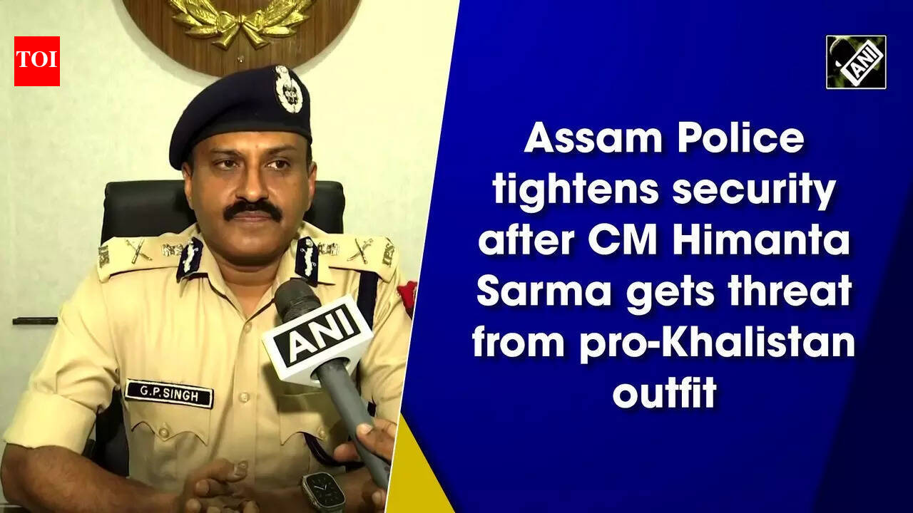 Assam Police tightens security after CM Himanta Sarma gets threat from ...