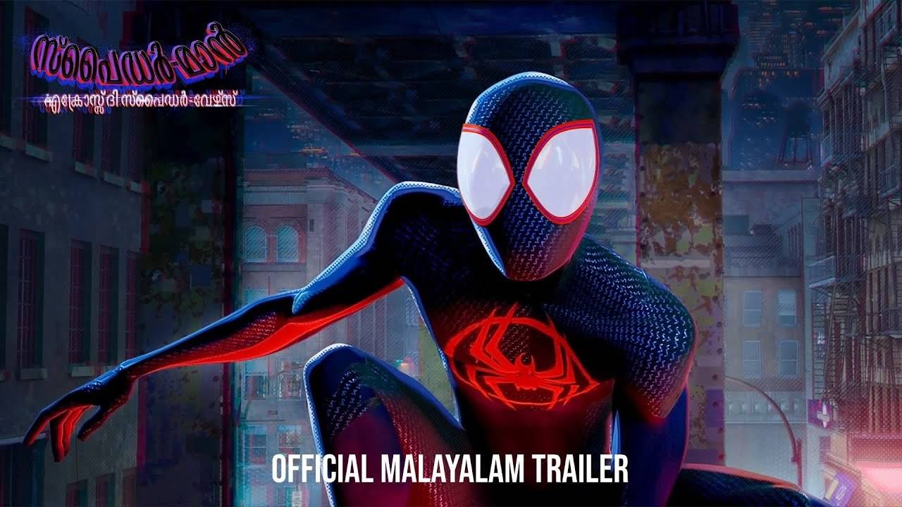Spider-Man: Across The Spider-Verse - Official Trailer (Malayalam ...