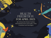 Health prediction for April 2023