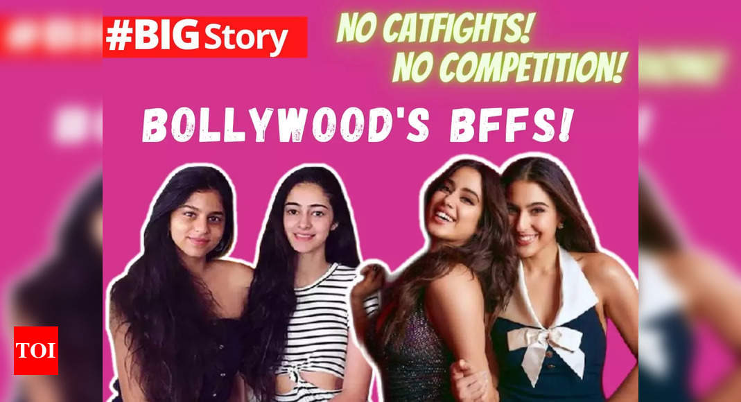 Sara Ali Khan, Janhvi Kapoor, Ananya Panday: Goodbye catfights and cold shoulders, Bollywood’s actresses are BFFs now – BigStory – Times of India