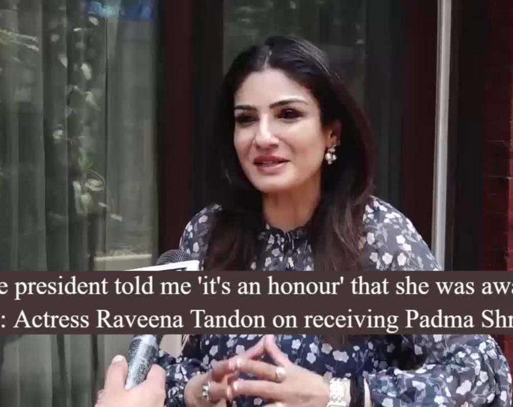 
Actress Raveena Tandon on receiving Padma Shri

