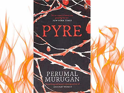 Micro review: 'Pyre' by Perumal Murugan, translated by Aniruddhan Vasudevan