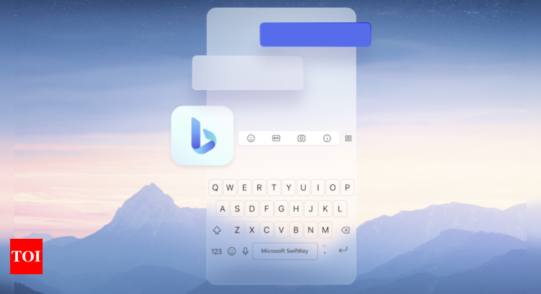 Microsoft brings Bing’s AI-capabilities to Swiftkey, Skype and Start app on mobile – Times of India