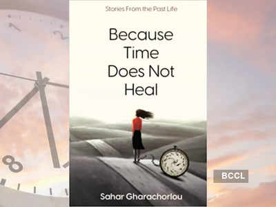 Micro review: 'Because Time Does Not Heal' by Sahar Gharachorlou