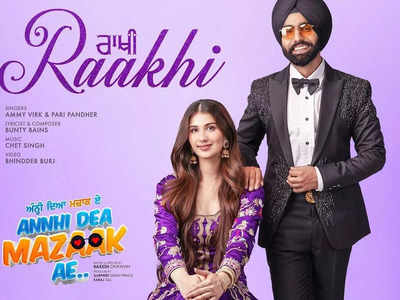 'Raakhi' second song from 'Annhi Dea Mazaak Ae' to release tomorrow