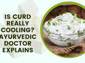 Is curd really cooling? Ayurvedic doctor explains