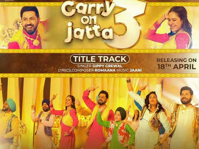 The title track of 'Carry On Jatta 3' is to release tomorrow