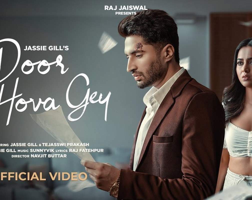 
Watch Latest Punjabi Music Video Song 'Door Hova Gey' Sung By Jassie Gill Featuring Tejasswi Prakash

